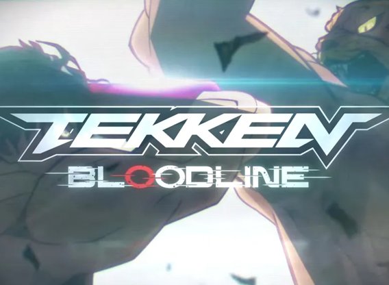 TEKKEN - Bloodline