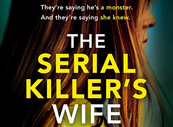 The Serial Killers Wife