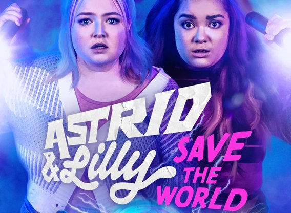 Astrid and Lilly Save the World