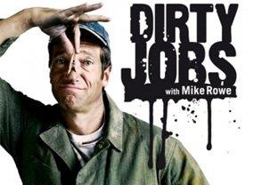 Dirty Jobs