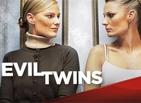 Evil Twins