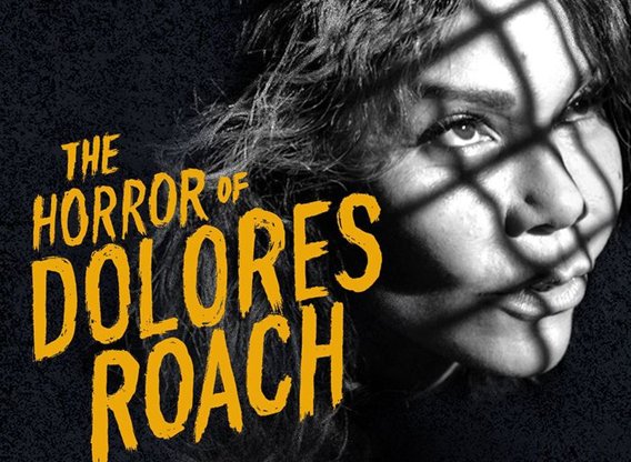 The Horror of Dolores Roach