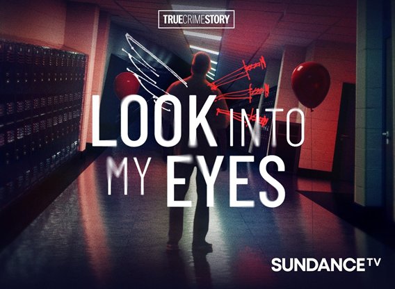 True Crime Story - Look Into My Eyes