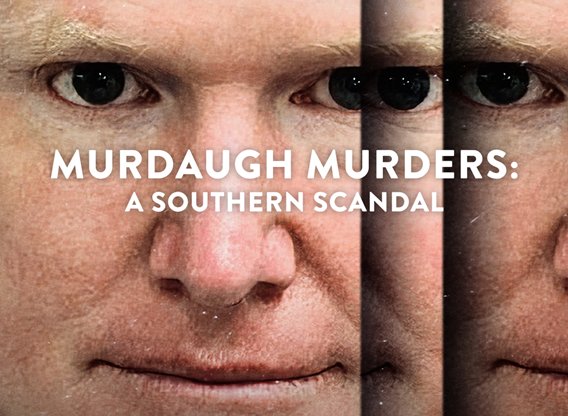 Murdaugh Murders - A Southern Scandal